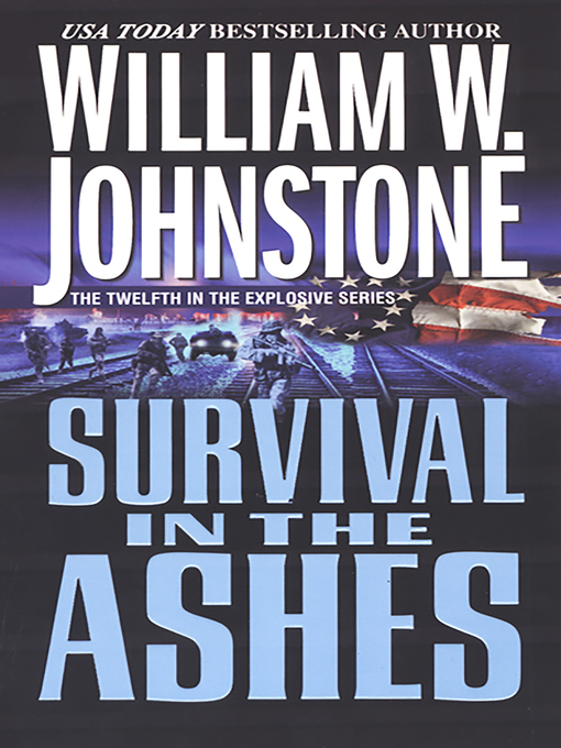 Title details for Survival in the Ashes by William W. Johnstone - Available